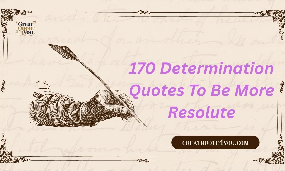 170 Determination Quotes To Be More Resolute