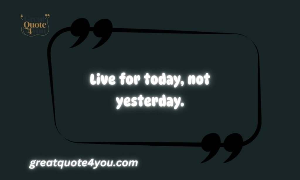  Inspiring Quotes About Living In The Present Moment