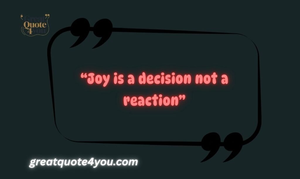 Joy Quotes To Lift Your Mood (Even More)