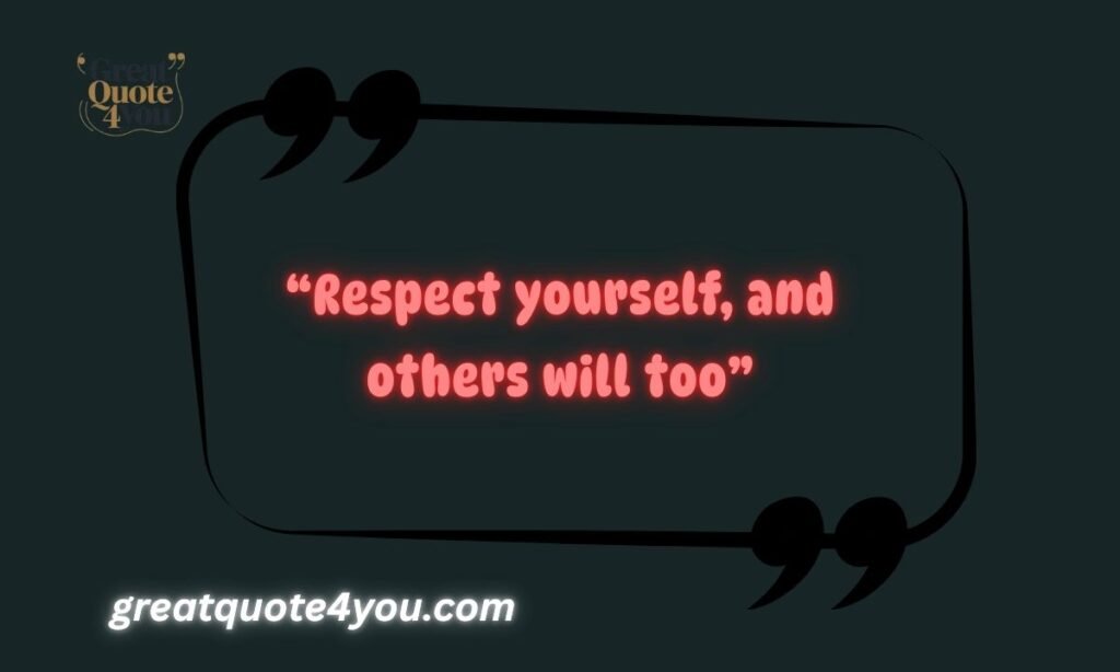 Self-Respect Quotes