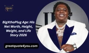 BigXthaPlug Age: His Net Worth, Height, Weight, and Life Story 2026