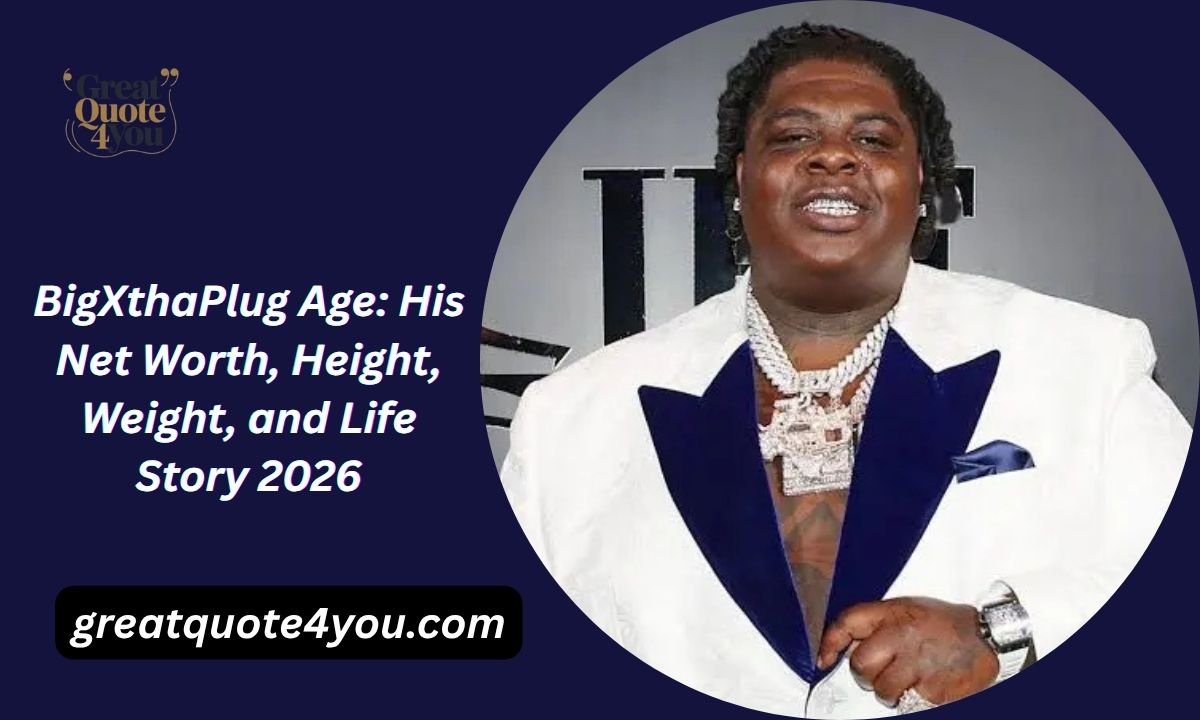 BigXthaPlug Age: His Net Worth, Height, Weight, and Life Story 2026