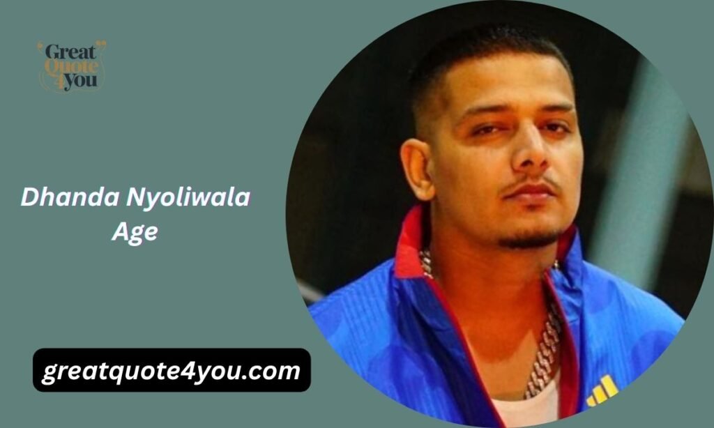 Dhanda Nyoliwala Age