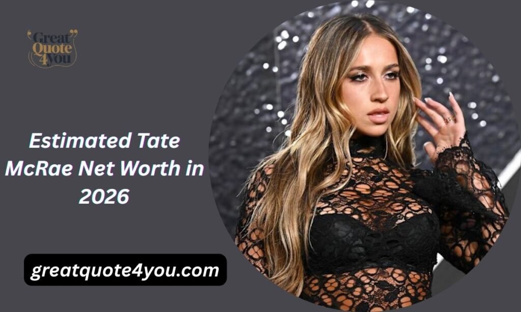 Estimated Tate McRae Net Worth in 2026