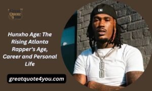 Hunxho Age: The Rising Atlanta Rapper's Age, Career and Personal Life