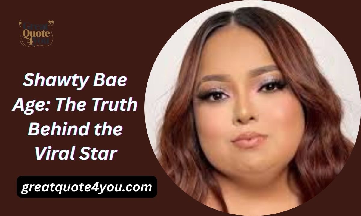 Shawty Bae Age: The Truth Behind the Viral Star