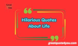 210 Hilarious Quotes About Life: Funny and Relatable Sayings for Stress Relief