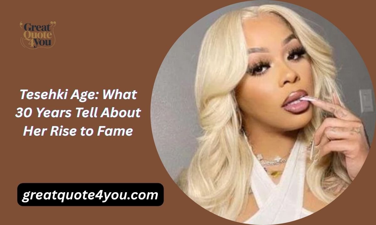 Tesehki Age: What 30 Years Tell About Her Rise to Fame